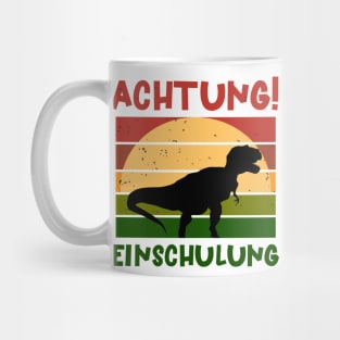 Achtung Einschulung Dino Schulbeginn T shirt Mug